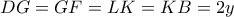 DG = GF = LK = KB = 2y