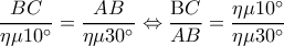  \displaystyle \frac{{BC}}{{\eta \mu 10^\circ }} = \frac{{AB}}{{\eta \mu 30^\circ }} \Leftrightarrow \frac{{{\rm B}C}}{{AB}} = \frac{{\eta \mu 10^\circ }}{{\eta \mu 30^\circ }}