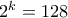 2^{k}=128