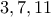 3,7,11