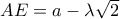 AE=a -\lambda \sqrt{2}