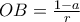 OB= \frac {1-a}{r}