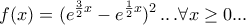 \displaystyle{ 
f(x) = (e^{\frac{3}{2}x}  - e^{\frac{1}{2}x} )^2 \,..\,.\forall x \ge 0...
