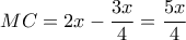 \displaystyle MC=2x-\frac{3x}{4}=\frac{5x}{4}