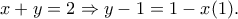 x+y=2 \Rightarrow y-1=1-x (1).