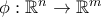 \phi:\mathbb{R}^n\to \mathbb{R}^m