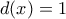 d(x)=1