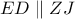 ED\parallel ZJ