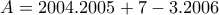\displaystyle{A=2004.2005+7-3.2006}