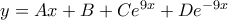 y = Ax+ B + Ce^{9x} + De^{-9x} y = Ax+ B + Ce^{9x} + De^{-9x}
