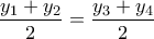 \dfrac{y_1+y_2}{2}=\dfrac{y_3+y_4}{2}