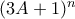 (3A+1)^n