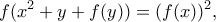 \displaystyle{  f(x^2+y+f(y))=(f(x))^2  ,}