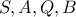 S,A,Q,B