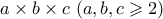 a \times b \times c \ (a, b, c \geqslant 2)