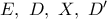 E,\ D,\ X,\ D{'}