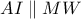 \displaystyle{ AI \parallel MW }
