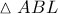 \vartriangle ABL