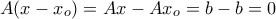 A(x-x_{o})=Ax-Ax_{o}=b-b=0