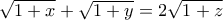 \sqrt{1+x}+\sqrt{1+y}=2\sqrt{1+z}
