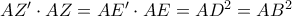 AZ{'}\cdot AZ = AE{'}\cdot AE = AD^2 = AB^2