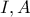 I,A