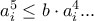 a_i^5\leq b\cdot a_i^4...