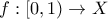 f:[0,1) \to X