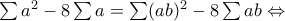 \sum a^{2}-8\sum a=\sum (ab)^{2}-8\sum ab\Leftrightarrow 
