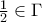 \frac{1}{2}\in\Gamma