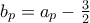 b_{p}=a_p-\frac{3}{2}