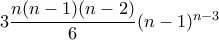 3\dfrac{n(n-1)(n-2)}{6}(n-1)^{n-3}