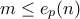 m\leq e_p(n)