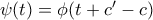 \psi (t) = \phi (t+c'-c)