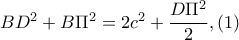 BD^{2}+B\Pi ^{2}=2c^{2}+\dfrac{D\Pi ^{2}}{2},(1) BD^{2}+B\Pi ^{2}=2c^{2}+\dfrac{D\Pi ^{2}}{2},(1)