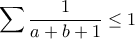 \displaystyle \sum\frac{1}{a+b+1}\leq1 \displaystyle \sum\frac{1}{a+b+1}\leq1
