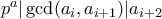 p^a|\gcd(a_i,a_{i+1})|a_{i+2}