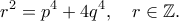 \displaystyle
r^{2}=p^{4}+4q^{4}, \quad r\in\mathbb{Z}.
\displaystyle
r^{2}=p^{4}+4q^{4}, \quad r\in\mathbb{Z}.