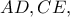 AD, CE,