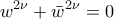 \displaystyle{ 
w^{2\nu }  + \bar w^{2\nu }  = 0 
}