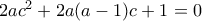2ac^2+2a(a-1)c+1=0