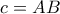 c=AB