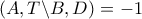 (A,T \backslash B,D)=-1