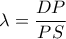 \lambda=\dfrac{DP}{PS}