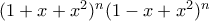 (1+x+x^2)^n(1-x+x^2)^n