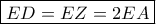 \boxed{ED=EZ=2EA}