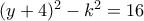 (y+4)^2-k^2=16
