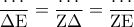 \displaystyle{\frac{\dots}{\Delta \mathrm{E}} = \frac{\dots}{\mathrm{Z} \Delta} = \frac{\dots}{\mathrm{ZE}}} \displaystyle{\frac{\dots}{\Delta \mathrm{E}} = \frac{\dots}{\mathrm{Z} \Delta} = \frac{\dots}{\mathrm{ZE}}}