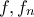f,f_n