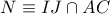 N\equiv IJ\cap AC